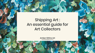 Shipping Art :  An essential guide for Art Collectors